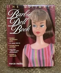 The Ultimate Barbie Doll Book Marcie Melillo 1800 Photographs Hardcover 1959-95. Price: $41.00.